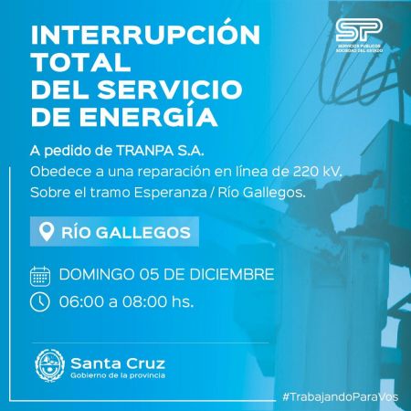 Servicios Públicos informa la interrupción Programada del Servicio de Energía en Río Gallegos