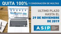 La ASIP recordó que termina el Plan Quita 2019 el próximo 29 de noviembre