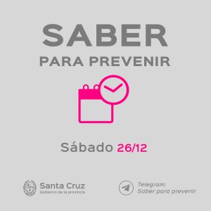 Saber Para Prevenir | Informe Epidemiológico | Sábado 26 de Diciembre