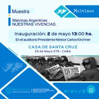 La Casa de Santa Cruz invita a la muestra “Malvinas Argentinas. NUESTRAS VIVENCIAS”
