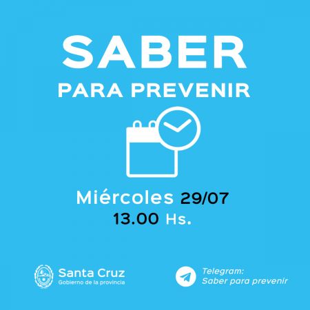 Saber para prevenir | Miércoles 29 de julio | Actualización 12:00 horas