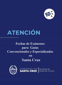 Se encuentran disponibles las fechas de Exámenes para Guías Convencionales y Especializados en Santa Cruz