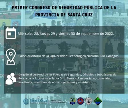 Mañana comienza el Primer Congreso de Seguridad Pública de la Provincia de Santa Cruz