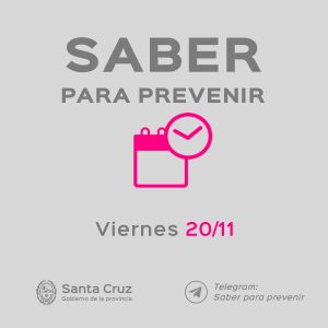 Saber Para Prevenir | Informe Epidemiológico | Viernes 20 de Noviembre