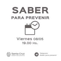 Saber Para Prevenir | Viernes 8 de Mayo | Actualización 19 horas