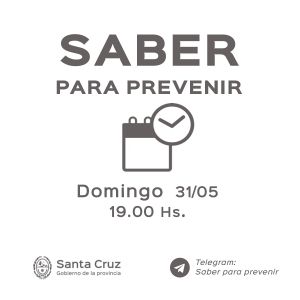 Saber Para Prevenir | Domingo 31 de Mayo | Actualización 19 horas