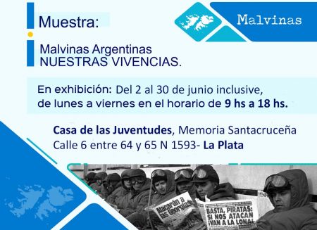 Casa de las Juventudes inaugura la muestra “Malvinas Argentinas - NUESTRAS VIVENCIAS&quot;