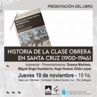 Presentaran el libro “Historia de la clase obrera en Santa Cruz (1900-1946)”