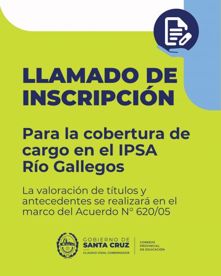Llamado a inscripción para la cobertura de cargo en el IPSA Río Gallegos