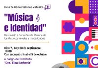 Invitan a participar del Ciclo de Conversatorios Virtuales “Música e identidad”