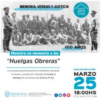 Casa de Santa Cruz presenta la Muestra en memoria a las “Huelgas Obreras - 100 Años”