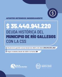 La CSS reclama fondos millonarios al Municipio de Río Gallegos