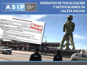 La ASIP realizó operativo de fiscalización y notificaciones en Caleta Olivia
