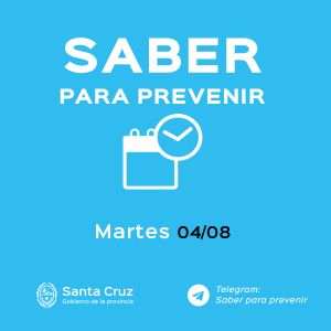 Saber para prevenir | Martes 4 de agosto | Actualización 12 horas