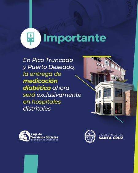 Afiliados de Pico Truncado y Puerto Deseado dispensarán medicación diabética únicamente en hospitales