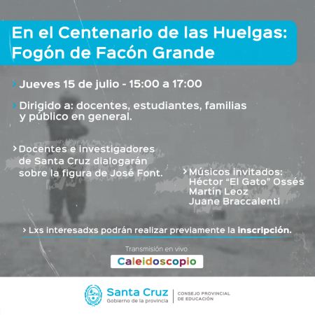 Invitan al Conversatorio “En el centenario de las Huelgas: Fogón de Facón Grande”