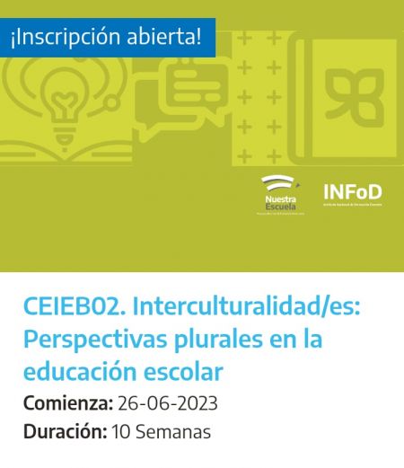 Se encuentran abiertas las inscripciones al Curso “Interculturalidad/es: Perspectivas plurales en la educación escolar”