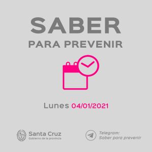 Saber Para Prevenir | Informe Epidemiológico | Lunes 4 de Enero