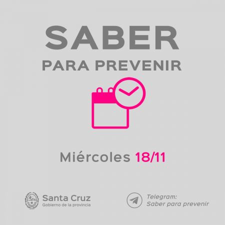 Saber Para Prevenir | Informe Epidemiológico | Miércoles 18 de Noviembre