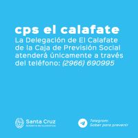 Datos de contacto para atención en Delegación El Calafate de la CPS