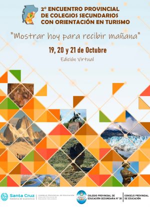 “Mostrar hoy, para recibir mañana”: 2° Encuentro Virtual de Colegios con Orientación en Turismo