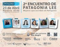 Se realizará el Segundo Encuentro Virtual Patagonia Lee “Mujeres que escriben en la Patagonia”