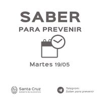 Saber para Prevenir | Martes 19 de mayo | Actualización 21.30 horas