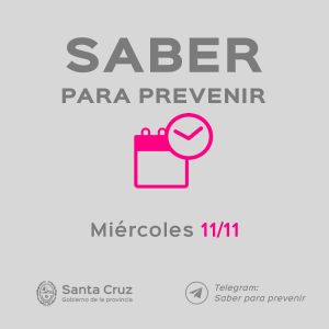 Saber Para Prevenir | Informe Epidemiológico | Miércoles 11 de Noviembre