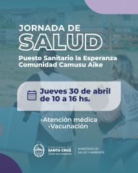 Salud realizará un operativo sanitario en La Esperanza y Camusu Aike