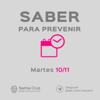 Saber Para Prevenir | Informe Epidemiológico | Martes 10 de Noviembre