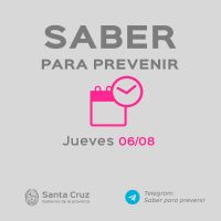 Saber para prevenir | Jueves 6 de agosto | Actualización 20 horas