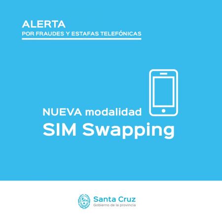 “SIM Swapping”: advierten a usuarixs por una nueva modalidad de estafa