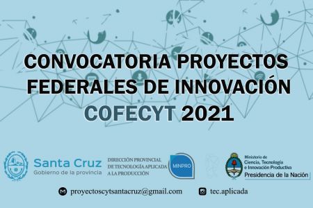 Continúa abierta la convocatoria a “Proyectos Federales de Innovación 2021”