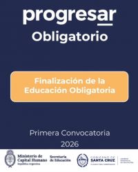Abrieron las inscripciones a Progresar Obligatorio 2026