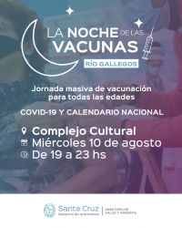 Nueva edición de “La Noche de las Vacunas” en Río Gallegos