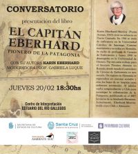 Presentación del libro “El capitán Eberhard, pionero de la Patagonia”