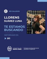 "Te estamos buscando": buscamos a Luna Suárez Llorens en Río Gallegos