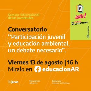 El Parlamento Juvenil presentará el “Cuadernillo Ambiente, escuela y participación juvenil: apuntes para un debate necesario”