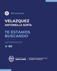 "Te estamos buscando": Buscamos a Antonella Sofía Velázquez en Río Gallegos