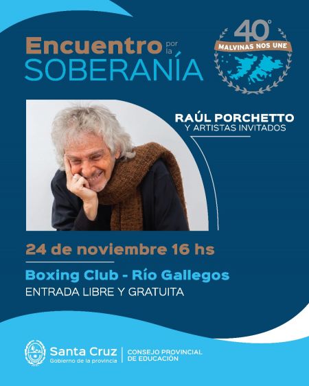 Invitan al “Encuentro por la Soberanía” con la actuación de Raúl Porchetto y artistas invitados