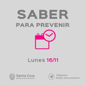 Saber Para Prevenir | Informe Epidemiológico | Lunes 16 de Noviembre