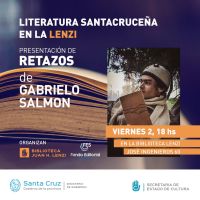 Gabrielo Salmón participará en el último encuentro del ciclo “Literatura santacruceña en la Lenzi”