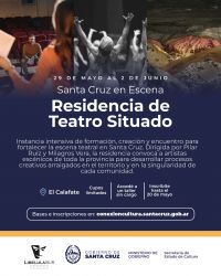 Convocan a actores y actrices a participar de una Residencia Teatral en El Calafate
