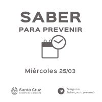 Saber para prevenir: Miércoles 25 de marzo | Actualización 21 horas