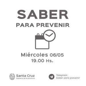 Saber Para Prevenir | Miércoles 6 de mayo | Actualización 19 horas