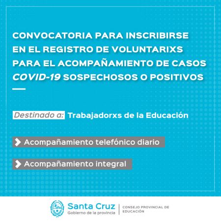 Educación convoca a inscribirse en el Registro de Voluntarios para el acompañamiento de casos COVID - 19