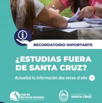 Caja de Servicios Sociales: Recordá actualizar la afiliación de estudiantes fuera de Santa Cruz