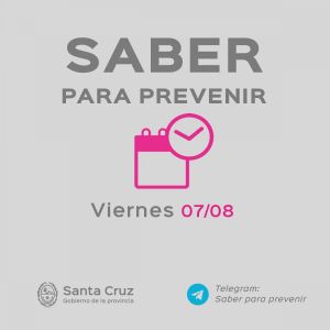 Saber para prevenir | Viernes 7 de agosto | Actualización 20 horas