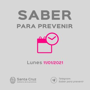 Saber para prevenir | Informe Epidemiológico | Lunes 11 de Enero