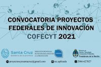 Abren la Convocatoria para “Proyectos Federales de Innovación 2021”